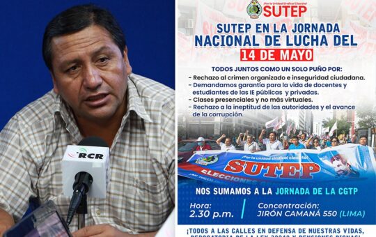 SUTEP SE SUMA A LA JORNADA NACIONAL DE LUCHA DEL 14 DE MAYO ANTE CRISIS DE INSEGURIDAD CIUDADANA  – RCR Peru