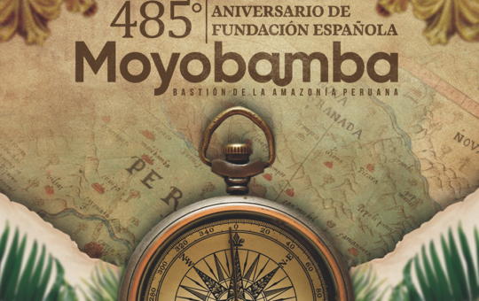 MOYOBAMBA SE PREPARA PARA RECIBIR SU 485. ° ANIVERSARIO DE FUNDACIÓN ESPAÑOLA – RCR Peru